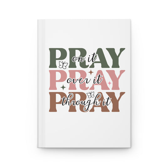 Pray On It Hardcover Journal Matte