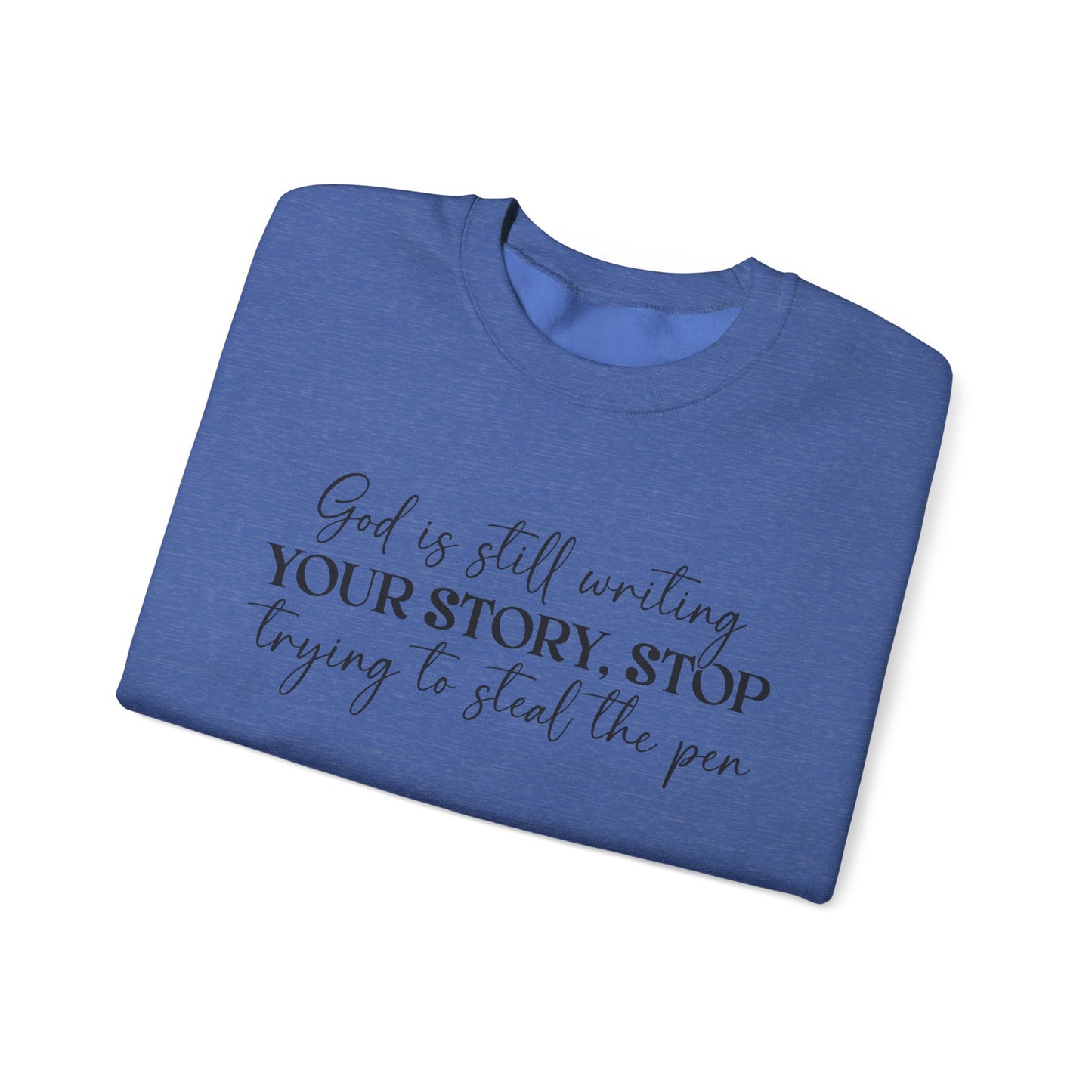 God Is Writing Your Story Unisex Heavy Blend™ Crewneck Sweatshirt