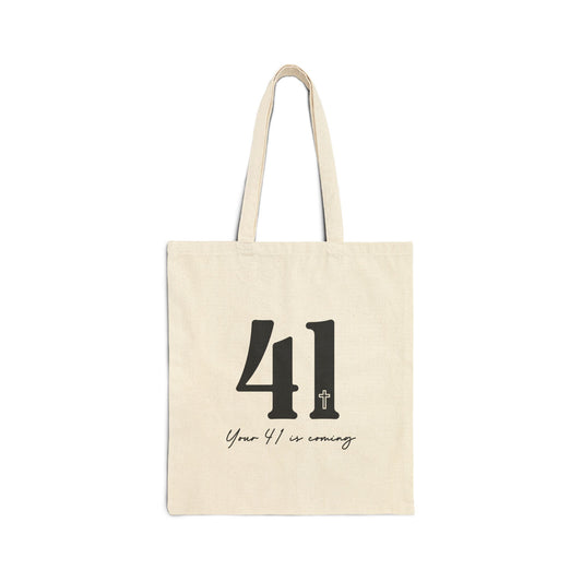 41 Is Coming Canvas Tote Bag