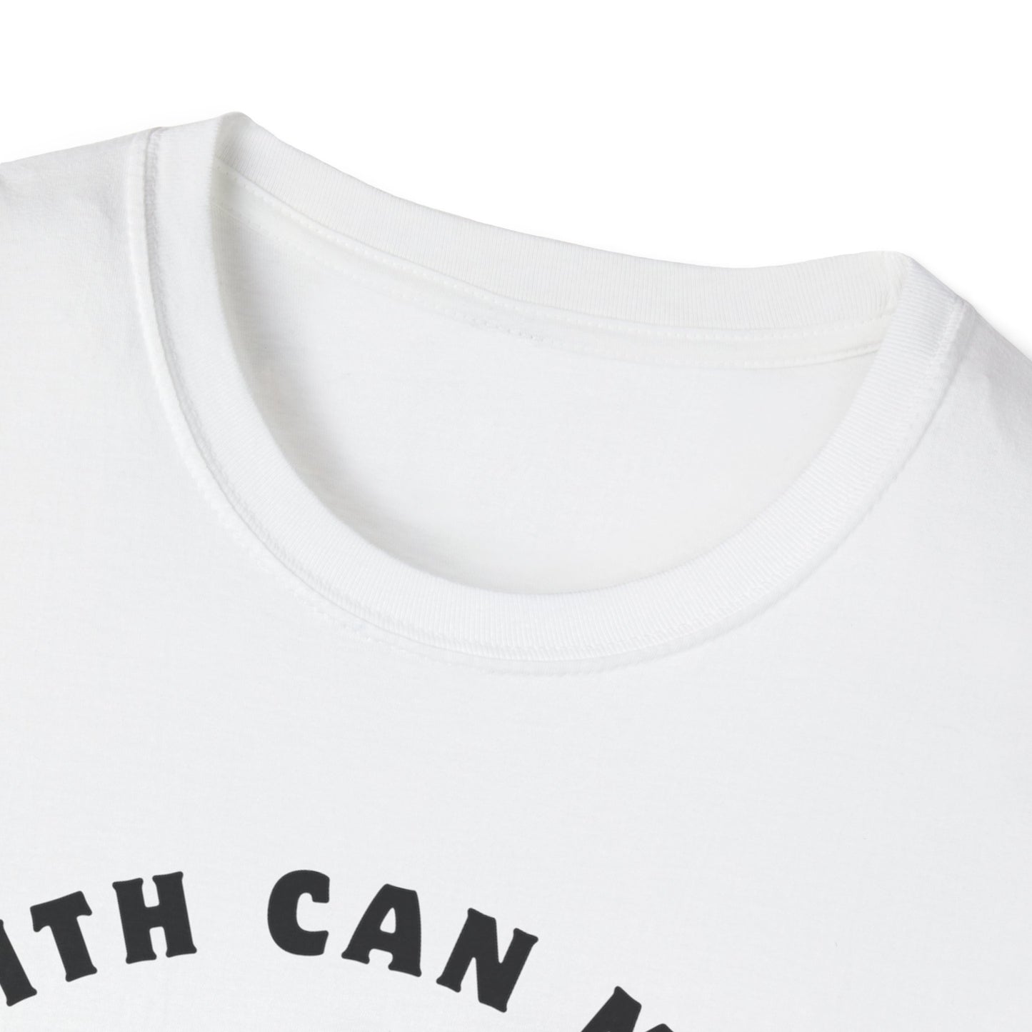 Faith Can Move Mountains Unisex Softstyle T-Shirt