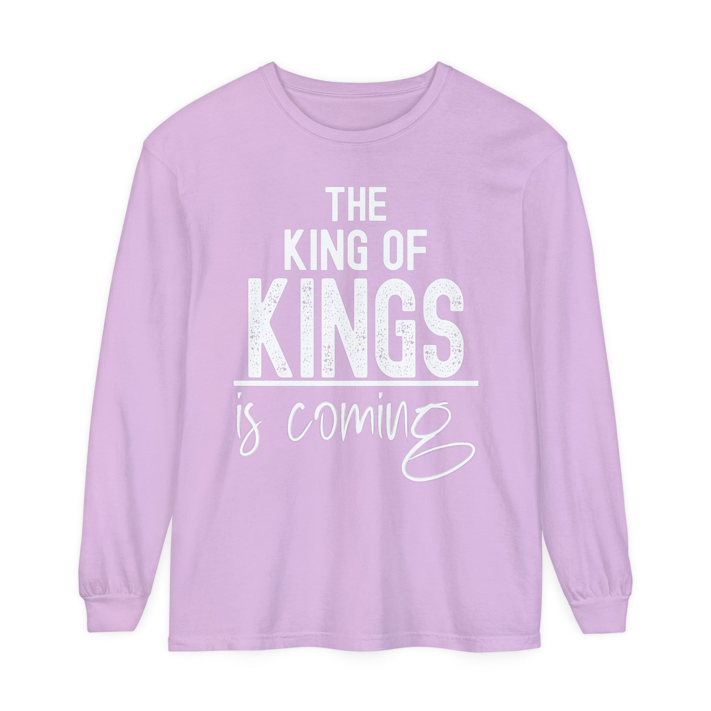 The King is Coming Long Sleeve