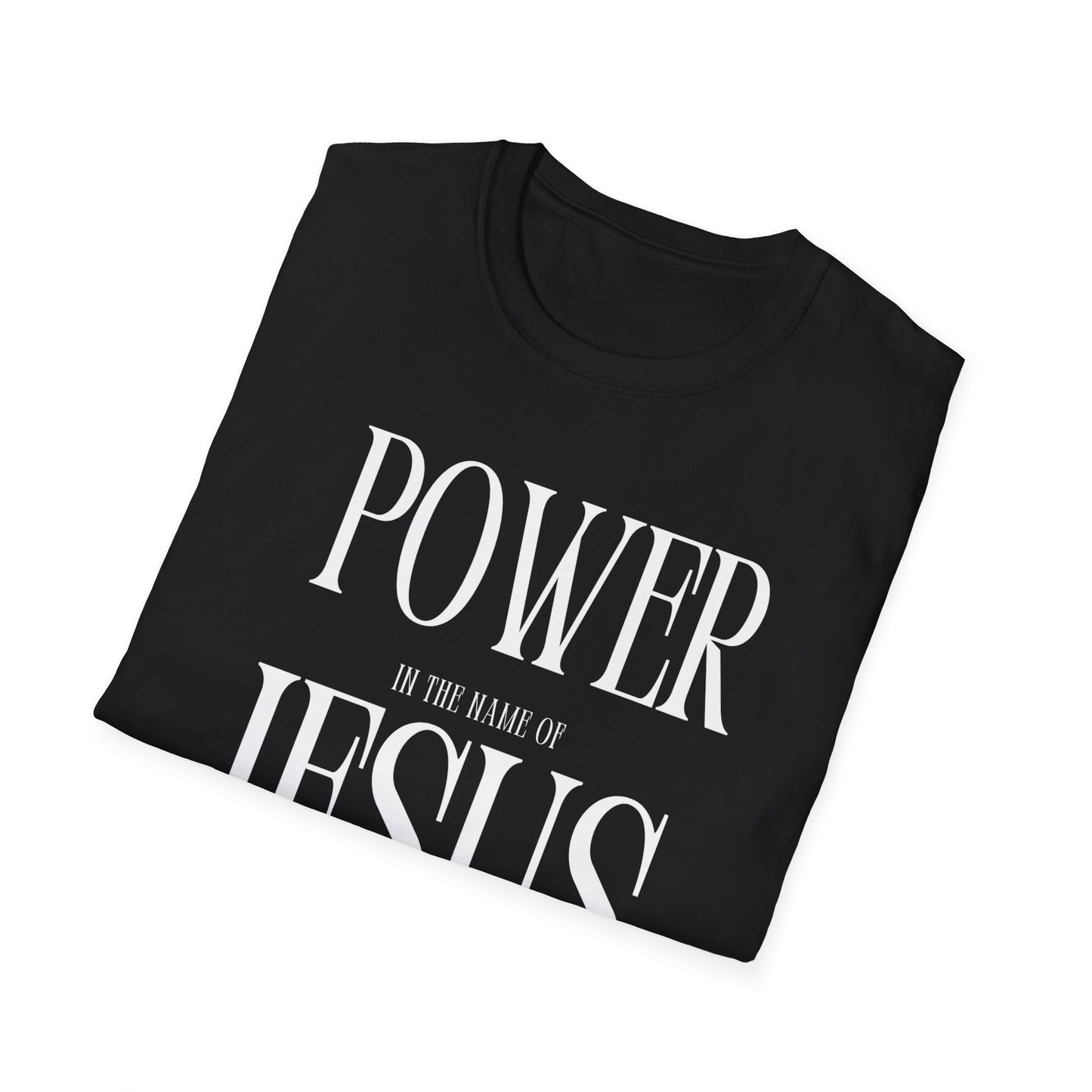 Power In The Name Of Jesus Unisex Softstyle T-Shirt