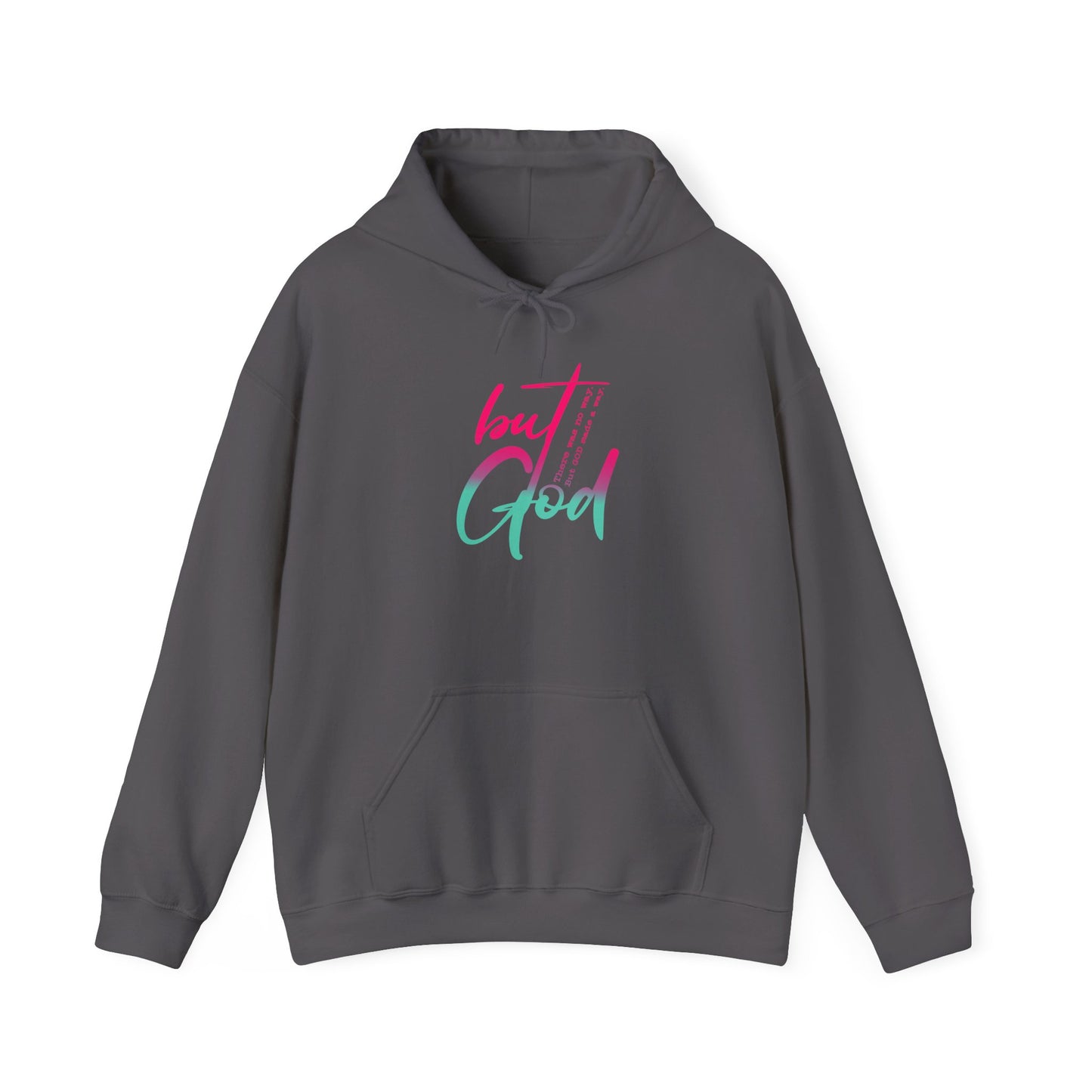 But GOD Faith Inspired Hooded Sweatshirt