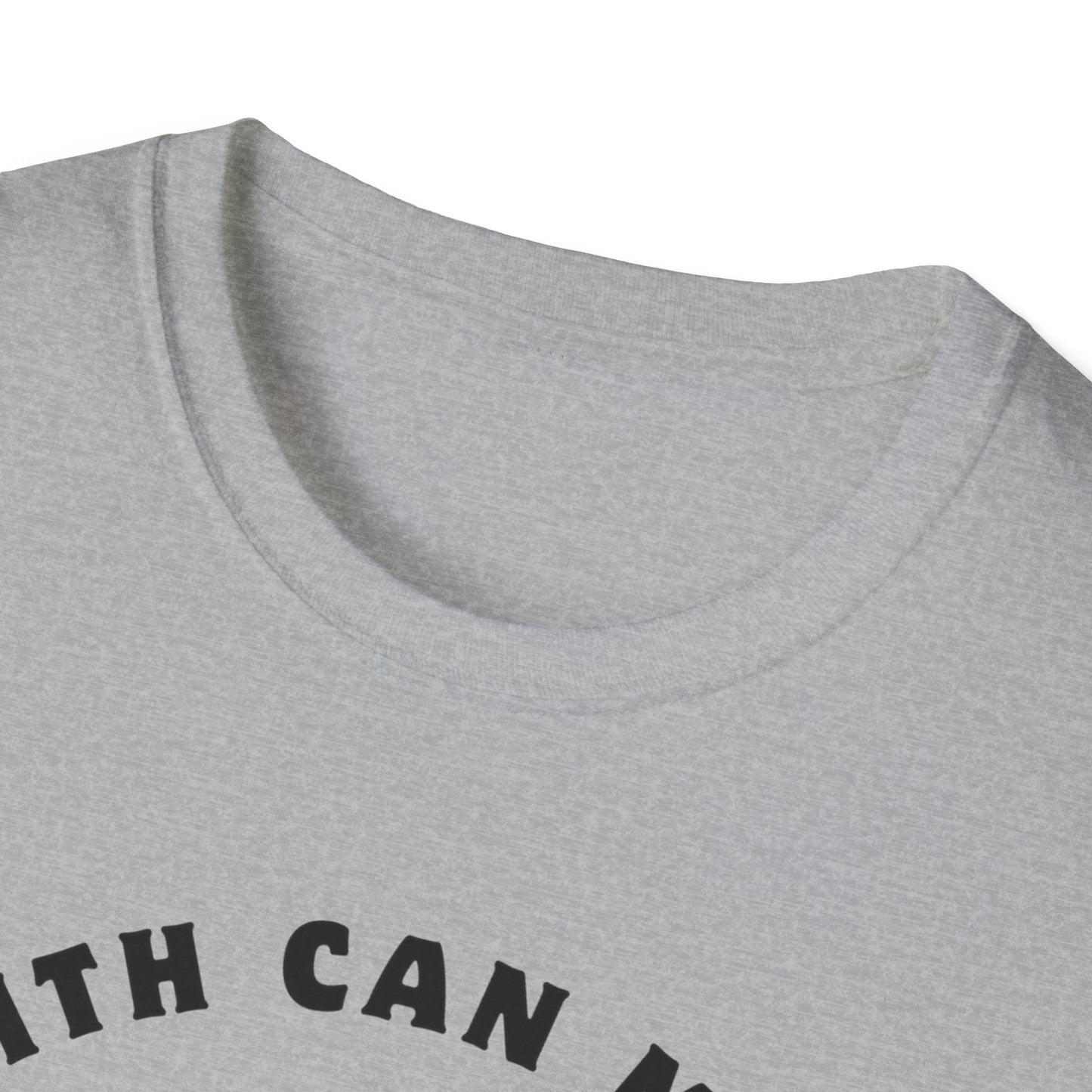 Faith Can Move Mountains Unisex Softstyle T-Shirt