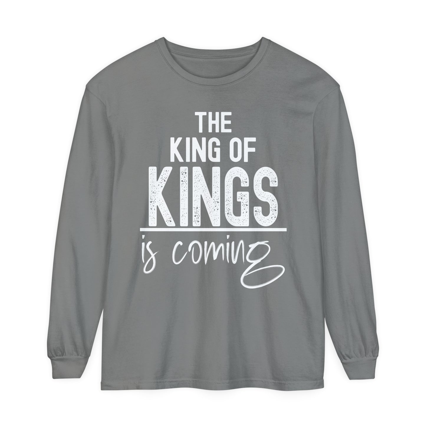 The King is Coming Long Sleeve